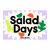Salad Days! Geometric Sans Serif